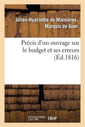 Cover image for Precis d'Un Ouvrage Sur Le Budget Et Ses Erreurs
