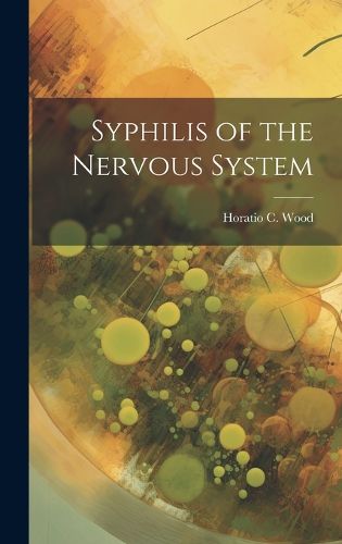 Cover image for Syphilis of the Nervous System