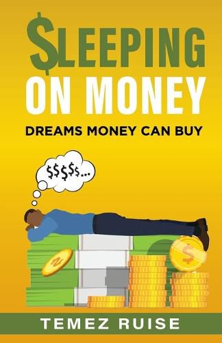 Cover image for $leeping On Money, Dreams Money Can Buy