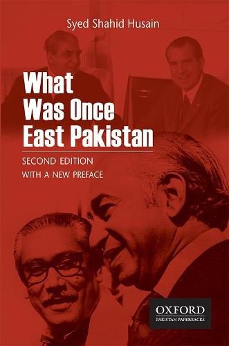 Cover image for What Was Once East Pakistan: Second Edition with a New Preface