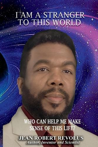 Cover image for I am a Stranger to this World.