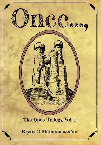 Cover image for Once...,: The Once Trilogy, Vol. 1