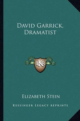 Cover image for David Garrick, Dramatist