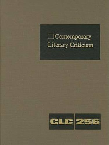 Cover image for Contemporary Literary Criticism: Criticism of the Works of Today's Novelists, Poets, Playwrights, Short Story Writers, Scriptwriters, and Other Creative Writers