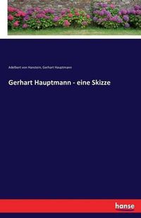 Cover image for Gerhart Hauptmann - eine Skizze