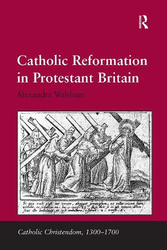 Cover image for Catholic Reformation in Protestant Britain