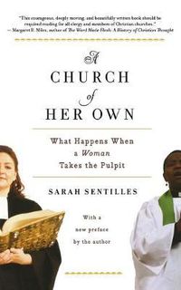 Cover image for A Church of Her Own: What Happens When a Woman Takes the Pulpit