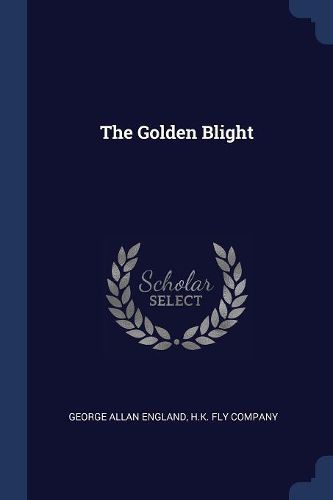 Cover image for The Golden Blight
