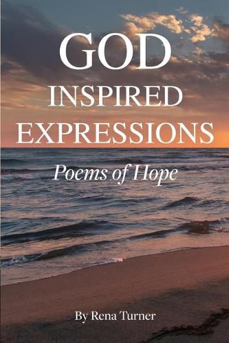 Cover image for God Inspired Expressions: Poems of Hope