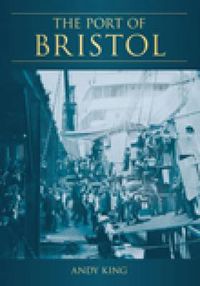 Cover image for The Port of Bristol