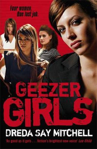 Cover image for Geezer Girls: A gritty and addictive gangland thriller (Gangland Girls Book 1)