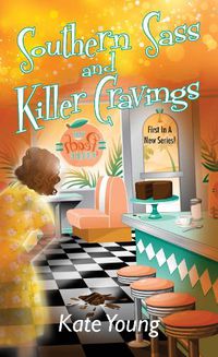 Cover image for Southern Sass and Killer Cravings