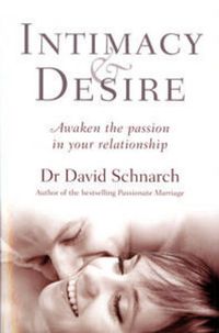 Cover image for Intimacy and Desire: Awaken the Passion in Your Relationship