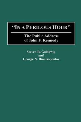 Cover image for In a Perilous Hour: The Public Address of John F. Kennedy