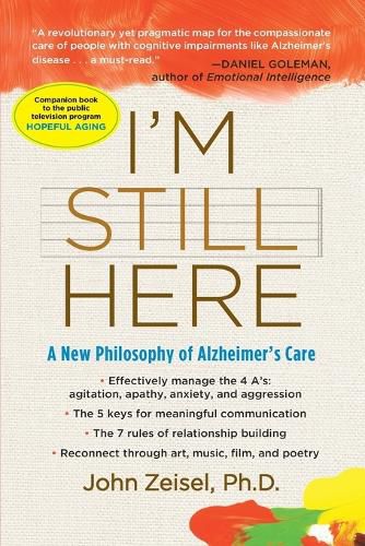 Cover image for I'm Still Here: A New Philosophy of Alzheimer's Care