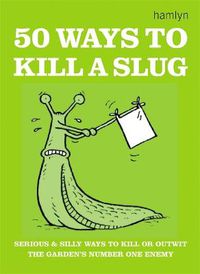 Cover image for 50 Ways to Kill a Slug