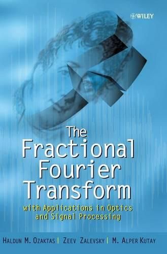 Cover image for The Fractional Fourier Transform