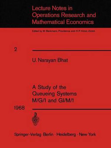 Cover image for A Study of the Queueing Systems M/G/1 and GI/M/1