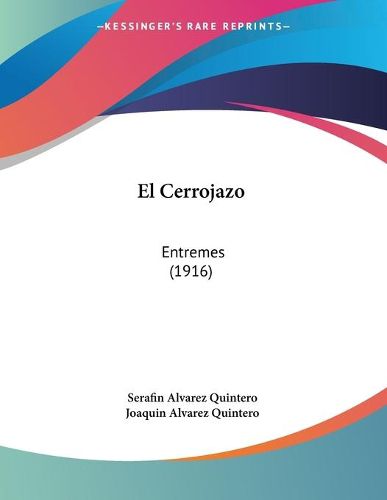 Cover image for El Cerrojazo: Entremes (1916)