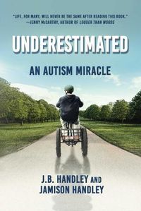 Cover image for Underestimated: An Autism Miracle