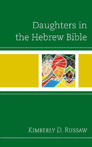 Cover image for Daughters in the Hebrew Bible
