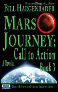 Cover image for Mars Journey: Call to Action: Book 3