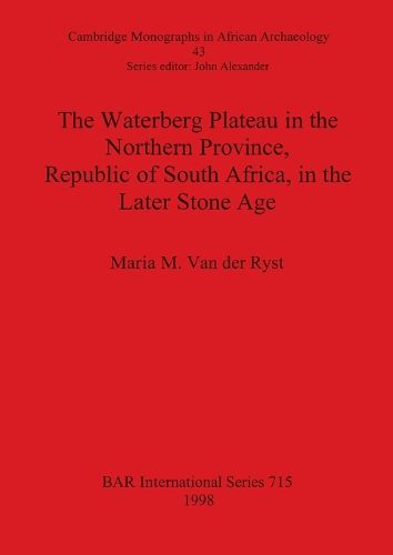 Cover image for The Waterberg Plateau in the Northern Province Republic of South Africa in the Later Stone Age