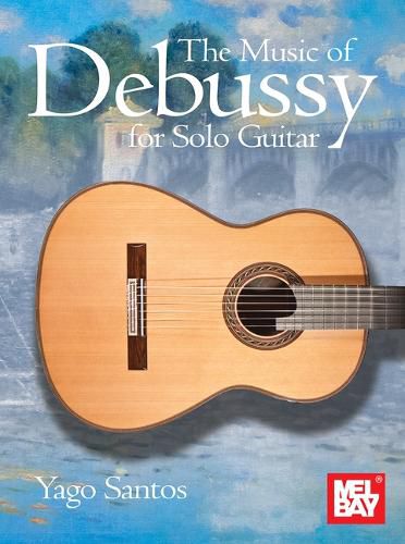 Cover image for The Music of Debussy for Solo Guitar