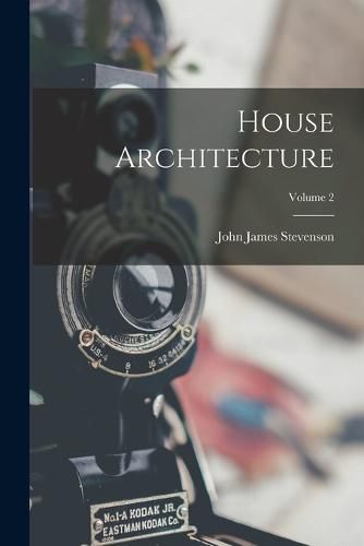 House Architecture; Volume 2