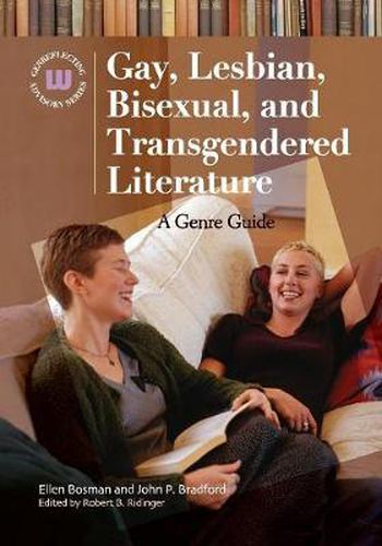 Gay, Lesbian, Bisexual, and Transgendered Literature: A Genre Guide