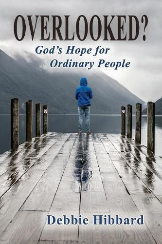 Cover image for Overlooked?: God's Hope for Ordinary People