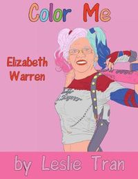 Cover image for Color Me Elizabeth Warren