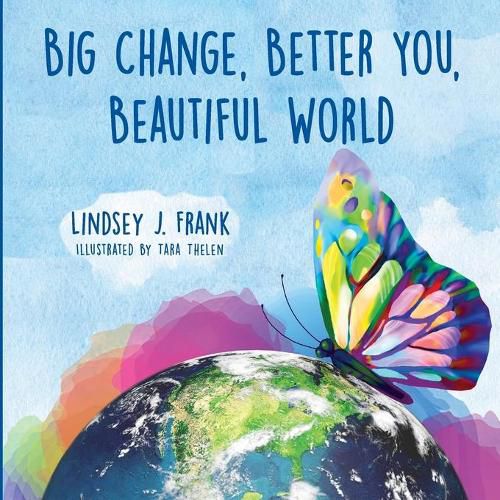 Cover image for Big Change, Better You, Beautiful World
