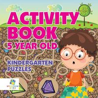 Cover image for Activity Book 5 Year Old Kindergarten Puzzles