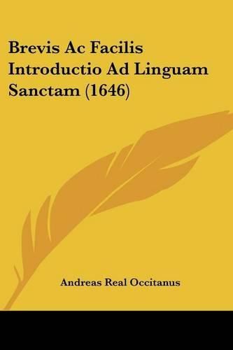 Cover image for Brevis AC Facilis Introductio Ad Linguam Sanctam (1646)