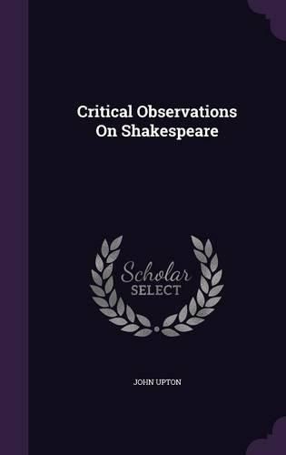 Critical Observations on Shakespeare