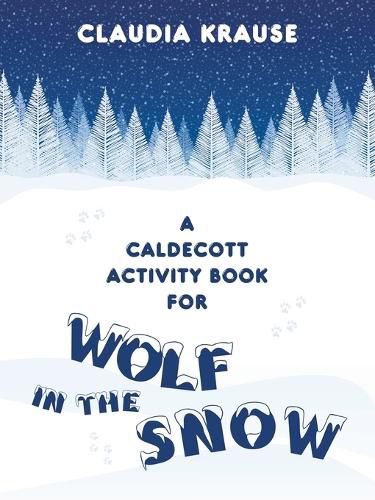 Cover image for A Caldecott Activity Book for Wolf in the Snow