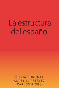 Cover image for La Estructura del Espanol