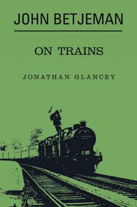 Cover image for John Betjeman on Trains