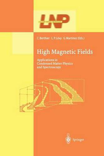 High Magnetic Fields: Applications in Condensed Matter Physics and Spectroscopy