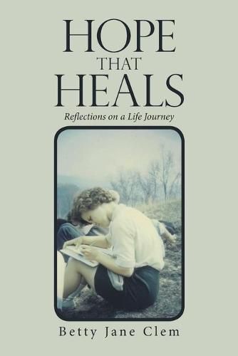 Cover image for Hope That Heals: Reflections on a Life Journey