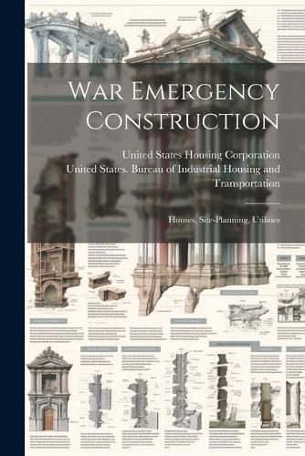 Cover image for War Emergency Construction