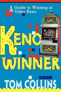 Cover image for Keno Winner: A Guide to Winning at Video Keno