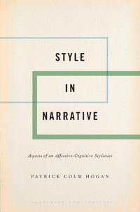 Cover image for Style in Narrative: Aspects of an Affective-Cognitive Stylistics