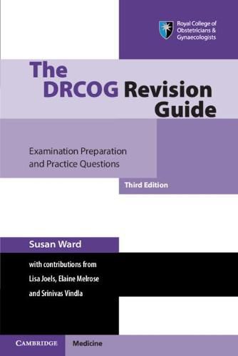 Cover image for The DRCOG Revision Guide: Examination Preparation and Practice Questions