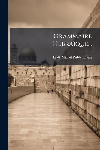 Cover image for Grammaire H Bra Que...