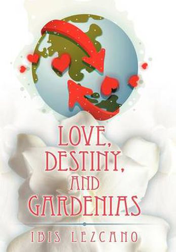 Cover image for Love, Destiny, and Gardenias