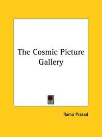 Cover image for The Cosmic Picture Gallery