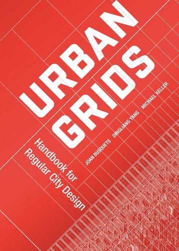 Cover image for Urban Grids: Handbook for Regular City Design