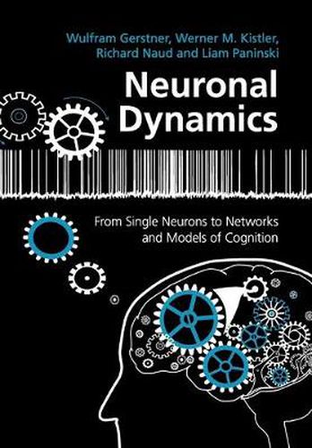 Cover image for Neuronal Dynamics: From Single Neurons to Networks and Models of Cognition